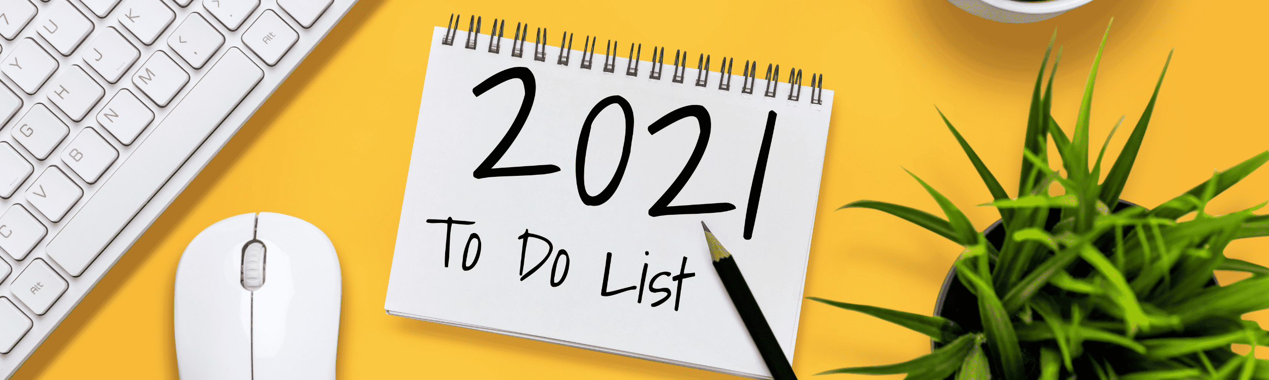 10 Marketing Resolutions to Make 2021 a Success